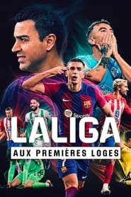 LALIGA : Aux premières loges Saison 1 en streaming