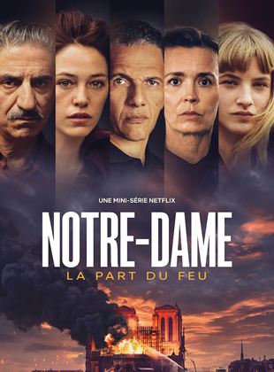 Notre-Dame, la Part du Feu Saison 1 en streaming