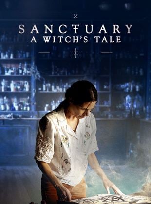 Sanctuary: A Witch's Tale