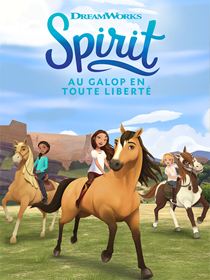 Spirit : Au galop en toute liberté Saison 4 en streaming