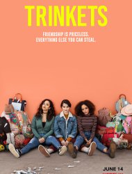 Trinkets Saison 1 en streaming